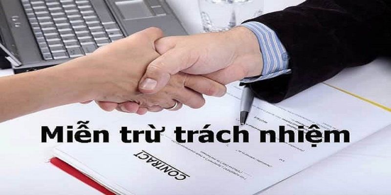 Miễn Trừ Trách Nhiệm Tại Ku88 – Quan Trọng Cần Biết 2 Miễn trừ trách nhiệm đối với giao dịch tài chính